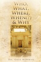 Gale Newman - Who, What, Where, When(?) & Why, Häftad
