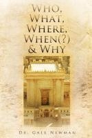 Who, What, Where, When(?) & Why 1