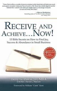 bokomslag Receive and Achieve...Now!