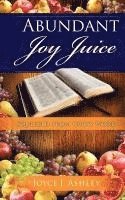 Abundant Joy Juice 1