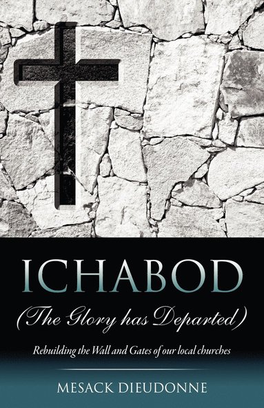 bokomslag ICHABOD (The Glory has Departed)