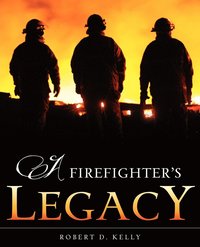 bokomslag Firefighter's Legacy