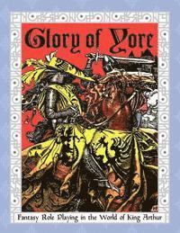 bokomslag Glory of Yore: Fantasy Role Playing in the World of King Arthur