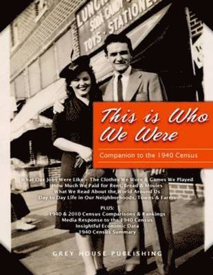 David Garoogian, Laura Mars - This is Who We Were: A Companion to the 1940 Census, Inbunden