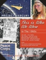 David Garoogian, Laura Mars - This is Who We Were: In the 1960s, Inbunden