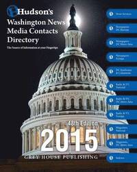 bokomslag Hudson's Washington News Media Contacts Directory