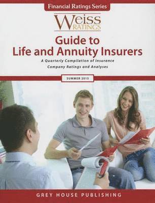 Ratings Weiss - Weiss Ratings Guide to Life & Annuity Insurers, Summer 2015, Häftad