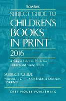 RR Bowker, Rr Bowker - Subject Guide to Children's Books in Print, 2016, Inbunden