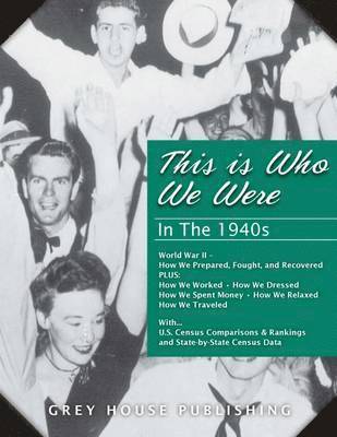Laura Mars - This is Who We Were: In the 1940s (1940-1949), Inbunden