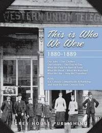 bokomslag This is Who We Were: 1880-1899