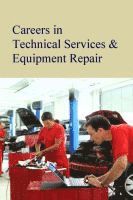 Salem Press, Michael Shally-Jensen - Careers in Technical Services & Equipment Repair, Inbunden