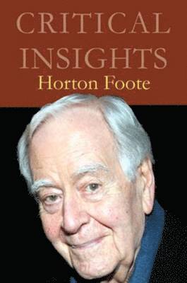 Robert Haynes, Robert W. Haynes - Horton Foote, Inbunden