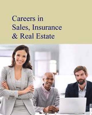 Careers in Sales, Insurance & Real Estate 1