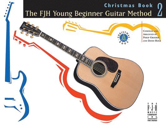 The Fjh Young Beginner Guitar Method Christmas Book 2 1