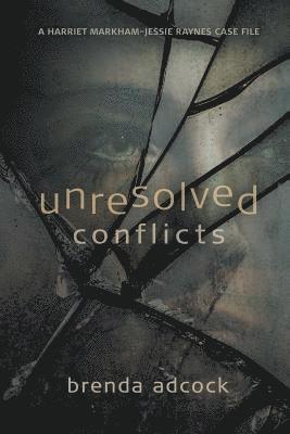 Brenda Adcock - Unresolved Conflicts, Häftad
