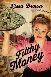 bokomslag Filthy Money