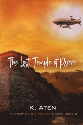 K Aten, K. Aten - Lost Temple of Psiere, Häftad