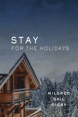 Stay for the Holidays 1