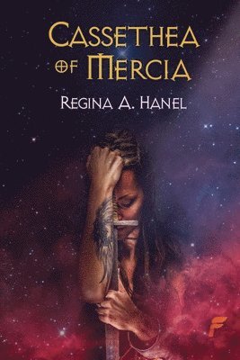 Regina A Hanel, Regina A. Hanel, A Hanel, Regina - Cassethea of Mercia, Häftad