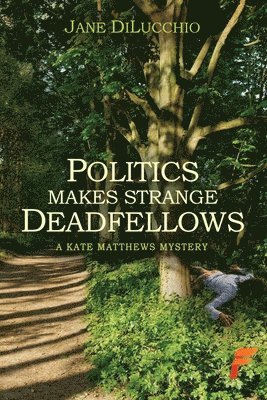 Politics Makes Strange Deadfellows 1