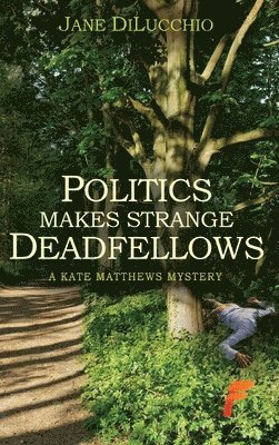 Politics Makes Strange Deadfellows 1