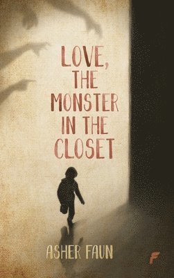 Love, The Monster In The Closet 1