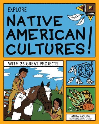 EXPLORE NATIVE AMERICAN CULTURES! 1