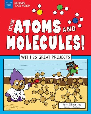 bokomslag Explore Atoms and Molecules!