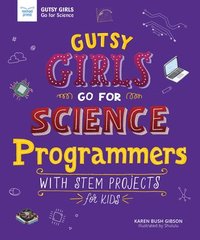 bokomslag Gutsy Girls Go For Science Programmers