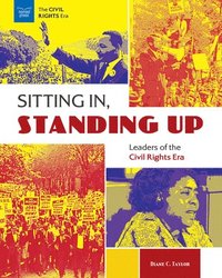 bokomslag Sitting In, Standing Up: Leaders of the Civil Rights Era