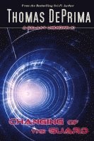 Thomas J. Deprima - Changing of the Guard, Häftad