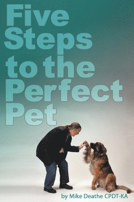 Five Steps to the Perfect Pet 1