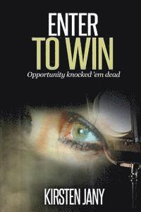 Enter to Win: Opportunity knocked 'em dead 1