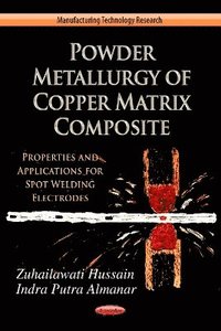 bokomslag Powder Metallurgy of Copper Matrix Composite