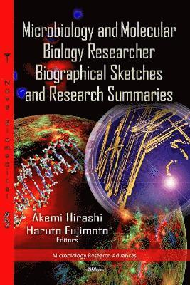 bokomslag Microbiology & Molecular Biology Researcher Biographical Sketches & Research Summaries