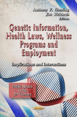bokomslag Genetic Information, Health Laws, Wellness Programs & Employment