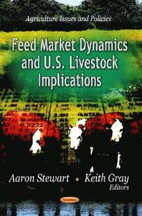 bokomslag Feed Market Dynamics & U.S. Livestock Implications