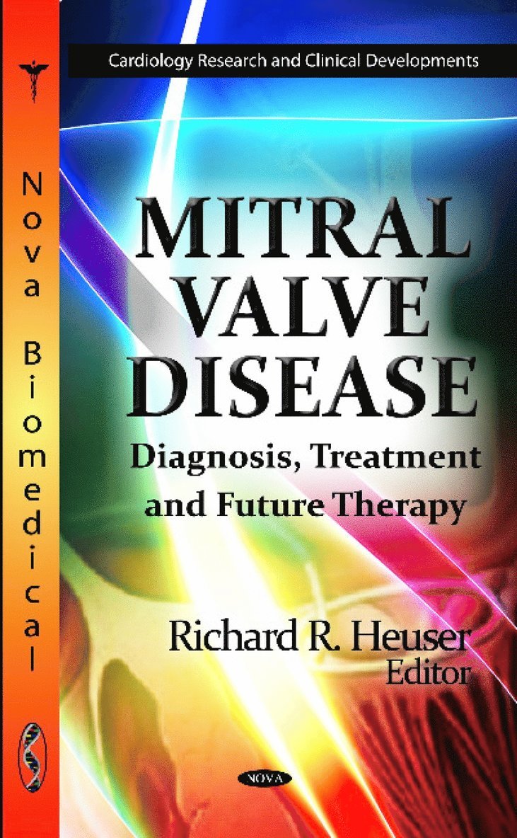 Richard R Heuser - Mitral Valve Disease, Inbunden