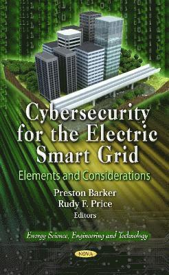 bokomslag Cybersecurity for the Electric Smart Grid