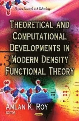 bokomslag Theoretical & Computational Developments In Modern Density Functional Theory