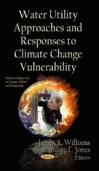 bokomslag Water Utility Approaches & Responses to Climate Change Vulnerability