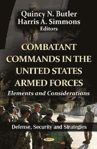 bokomslag Combatant Commands in the U.S. Armed Forces