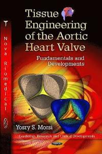 bokomslag Tissue Engineering of the Aortic Heart Valve