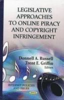 bokomslag Legislative Approaches to Online Piracy & Copyright Infringement