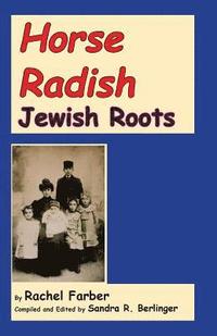bokomslag Horse Radish: Jewish Roots
