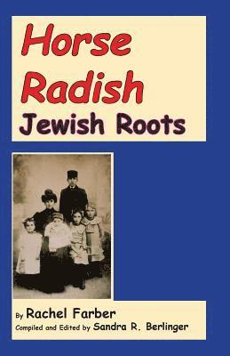 Horse Radish: Jewish Roots 1