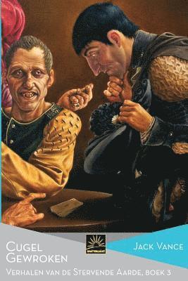 Jack Vance - Cugel Gewroken: Verhalen van de Stervende Aarde, Boek 3, Häftad