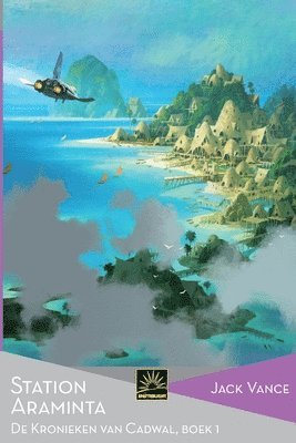 Jack Vance - Station Araminta: De Kronieken van Cadwal, Boek 1, Häftad