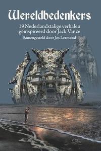 bokomslag Wereldbedenkers: 19 Nederlandstalige verhalen geïnspireerd door Jack Vance