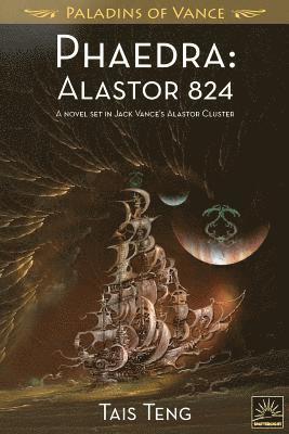 Tais Teng - Phaedra: Alastor 824, Häftad
